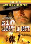 Os 10 Homens do Oeste