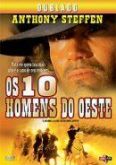 Os 10 Homens do Oeste